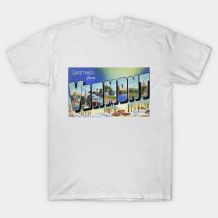 Greetings from Vermont - Vintage Large Letter Postcard T-Shirt